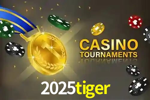 2025tiger net